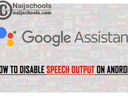 How to Disable or Turn Off Google Assistant Speech Output on Your Android Device