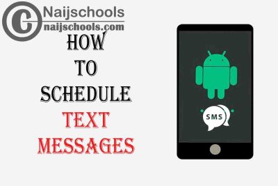 How to Schedule Text Message on Your Android Device