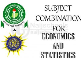 JAMB and WAEC (O'Level) Subject Combination for Economics and Statistics
