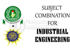 JAMB and WAEC (O'Level) Subject Combination for Industrial Engineering
