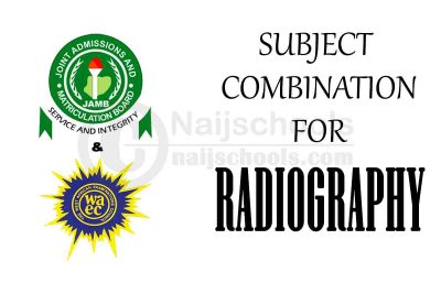 JAMB & WAEC Subject Combination for Radiography