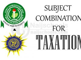 JAMB and WAEC (O'Level) Subject Combination for Taxation