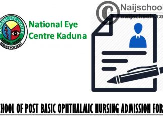 NEC Kaduna School of Post Basic Ophthalmic Nursing Admission Form for 2021/2022 Academic Session | APPLY NOW