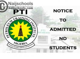 Petroleum Training Institute (PTI) Notice to Admitted ND Students 2020/2021 Academic Session | CHECK NOW