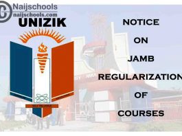 Nnamdi Azikiwe University (UNIZIK) Notice to Students on JAMB Regularization of Courses | CHECK NOW
