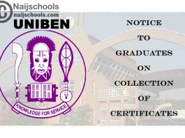 University of Benin (UNIBEN) Notice to Graduates on Collection of Certificates | CHECK NOW