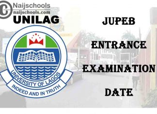 UNILAG JUPEB (Foundation Studies Programme) 2020/2021 Last Batch Entrance Examination Date | CHECK NOW