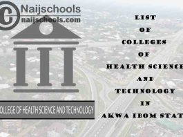 Full List of Colleges of Health Science and Technology in Akwa Ibom State Nigeria