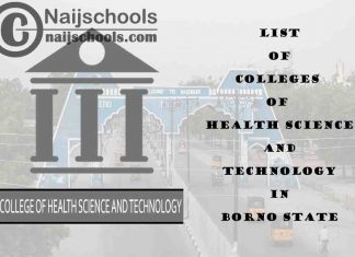 Full List of Colleges of Health Science and Technology in Borno State Nigeria