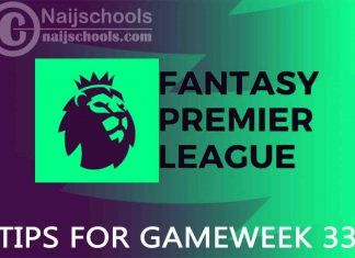 FPL Tips for Gameweek 33 in 2023/2024 Premier League Season