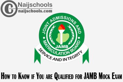 How to Know if You are Qualified for JAMB 2022 Mock Examination