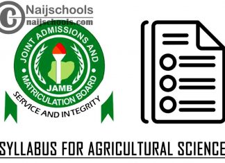 JAMB Syllabus for Agricultural Science 2023 CBT Exam