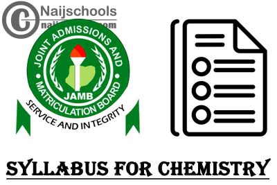 JAMB 2023 Syllabus for Chemistry CBT Exam