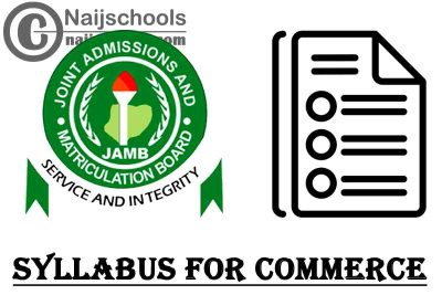 JAMB Syllabus for Commerce 2023 CBT Exam