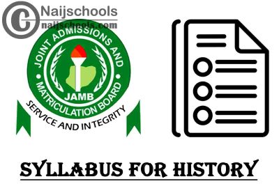 JAMB Syllabus for History 2023 CBT Exam