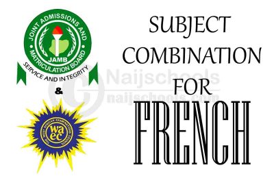 JAMB & WAEC Subject Combination for French