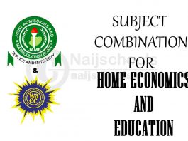 JAMB and WAEC (O'Level) Subject Combination for Home Economics and Education