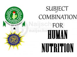 JAMB and WAEC (O'Level) Subject Combination for Human Nutrition