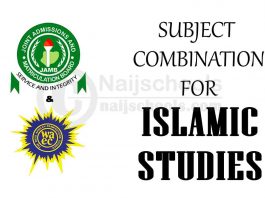JAMB and WAEC (O'Level) Subject Combination for Islamic Studies