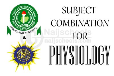 JAMB/WAEC Subject Combination for Physiology
