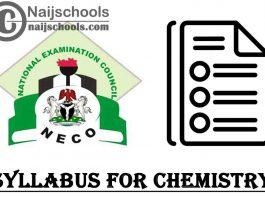 NECO Syllabus for Chemistry 2023/2024 SSCE & GCE | DOWNLOAD & CHECK NOW