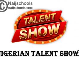 Hot Nigerian Talent Shows to Apply for this Year 2021 and Their Various Audition Dates