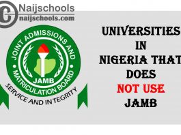 Universities in Nigeria that Does not Use JAMB 2022 Result