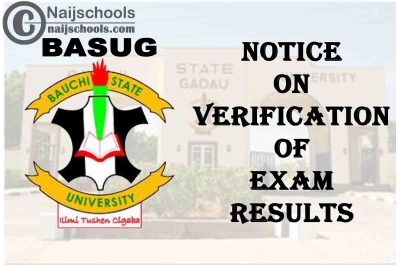 Bauchi State University Gadau (BASUG) Notice on Verification of 1st Semester 2019/2020 Exam Results | CHECK NOW