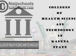 Full List of Colleges of Health Science and Technology in Kaduna State Nigeria