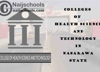 Full List of Colleges of Health Science and Technology in Nasarawa State Nigeria