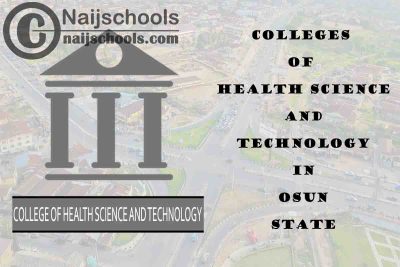 Full List of Colleges of Health Science and Technology in Osun State Nigeria