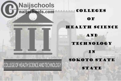 Full List of Colleges of Health Science and Technology in Sokoto State Nigeria