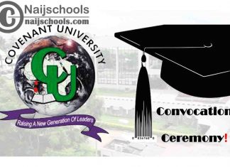 Covenant University 15th Convocation Ceremony Schedule | CHECK NOW