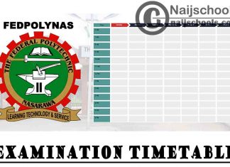 Federal Polytechnic Nasarawa (FEDPOLYNAS) 1st Semester Examination Timetable for 2020/2021 Academic Session | CHECK NOW