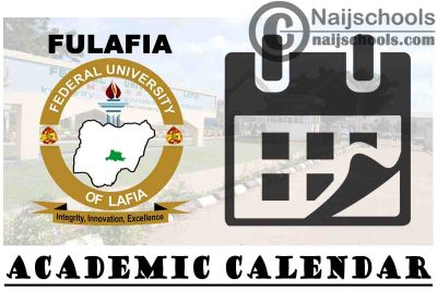 Federal University Lafia (FULAFIA) Adjusted Academic Calendar for 2020/2021 Academic Session | CHECK NOW