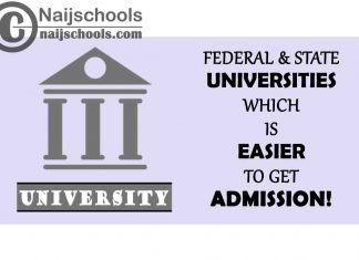Nigerian Federal and State Universities Which One is Easier to Get Admission in 2021