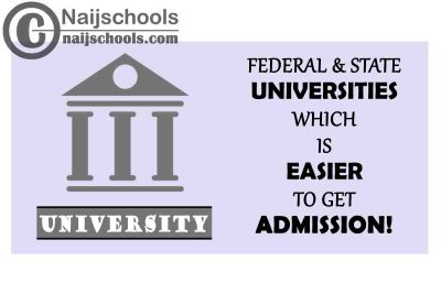 Federal and State Universities Which One is Easier to Get Admission in 2021