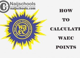 How to Calculate Admission Screening Score Based on WAEC (O'Level) Result Points