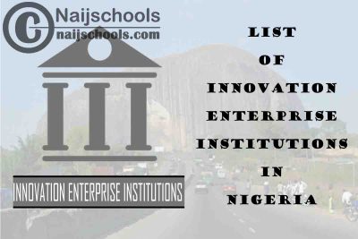 Full List of NBTE Accredited & Approved Innovation Enterprise Institutions in Nigeria