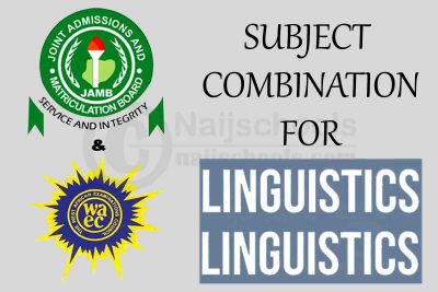 JAMB & WAEC Subject Combination for Linguistics