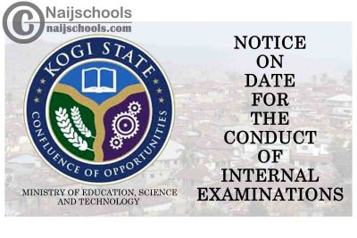 Kogi State Notice on Date for the Conduct of Internal Examinations | CHECK NOW