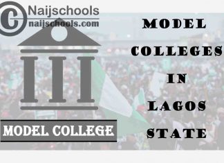 Complete List of Accredited Model Colleges/Upgraded Secondary Schools in Lagos State Nigeria