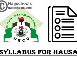 NECO Syllabus for Hausa 2022/2023 SSCE & GCE | DOWNLOAD & CHECK NOW