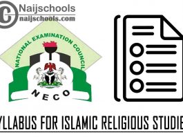NECO Syllabus for Islamic Religious Studies 2023/2024 SSCE & GCE | DOWNLOAD & CHECK NOW