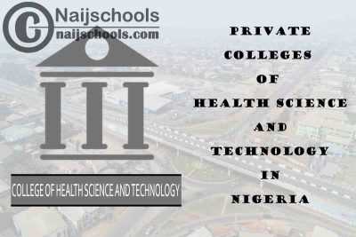 Full List of NBTE Accredited Private Colleges of Health Science and Technology in Nigeria
