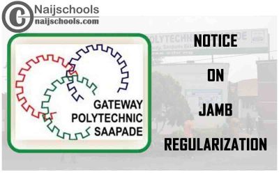 The Gateway (ICT) Polytechnic Saapade Notice on JAMB Regularization | CHECK NOW