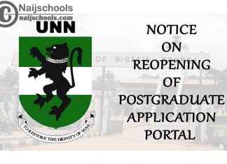 University of Nigeria Nsukka (UNN) Notice on Reopening of Postgraduate Application Portal | CHECK NOW