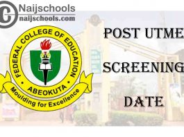 FCE Abeokuta Centre for Degree Programme (CEDEP) Post-UTME Screening Date for 2020/2021 Academic Session | CHECK NOW
