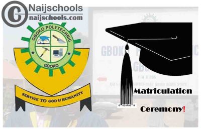 Gboko Polytechnic 8th Matriculation Ceremony Schedule for Newly Admitted Students | CHECK NOW