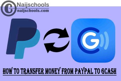 2021 Guide on How to Transfer Money from Your PayPal Balance to Your GCash Wallet